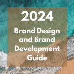 2024 Brand Design and Brand Development Guide